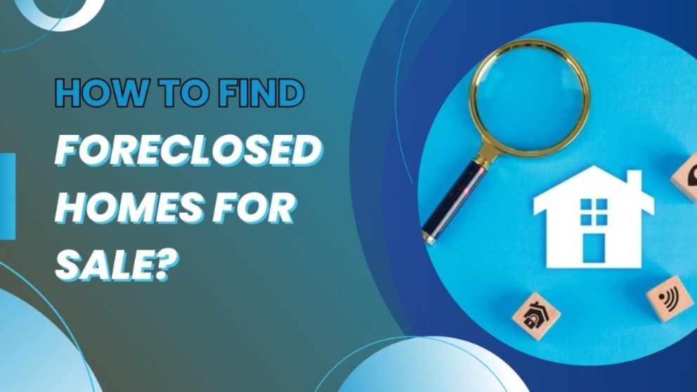 How to Find Foreclosed Homes for Sale? Vipon